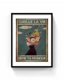 Cueille la vie, sème ta musique