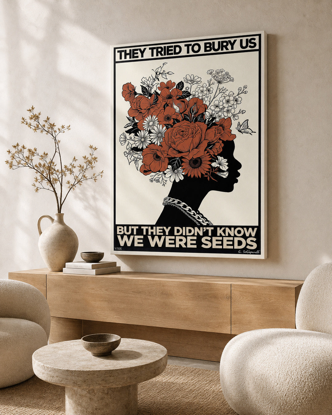 “They tried to bury us, but they didn't know we were seeds” canvas in a bright interior