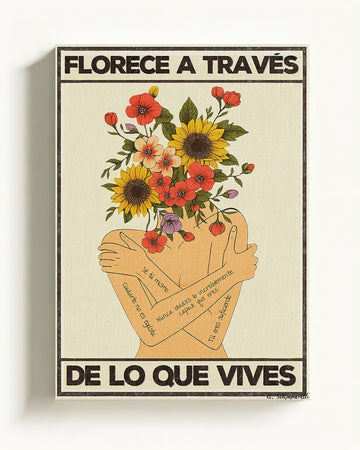 Bloom through what you live 