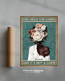 Tú sostienes las cartas y no es un juego 