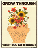 Grow through what you go through - Beige Limited Edition