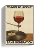 S'enivrer de musique? Sans modération (Édition Limitée)