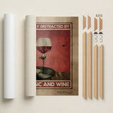Easily distracted by music and wine