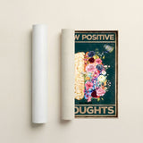 Grow positive thoughts