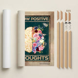 Grow positive thoughts