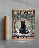 La vida es una pista de baile, no seas un árbol, muévete con el ritmo 