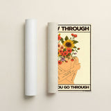 Grow through what you go through — Crème & Sable