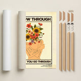 Grow through what you go through — Crème & Sable