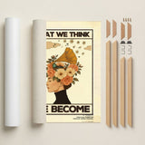 What we think, we become — Crème & Sable