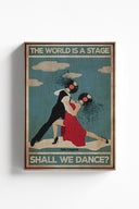 El mundo es un escenario, ¿bailamos?