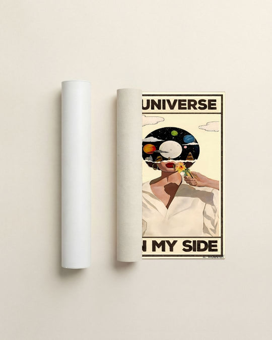 The universe is on my side