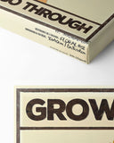 Grow through what you go through - Beige Limited Edition