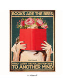 Bücher sind die Bienen, die den Pollen von einem Geist zum anderen tragen 