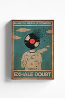 Inhala el aroma de la posibilidad, exhala la duda 