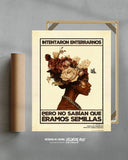 Intentaron enterrarnos pero no sabían que éramos semillas - Beige Limited Edition