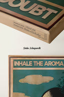 Inhala el aroma de la posibilidad, exhala la duda 