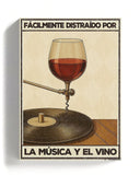 Fácilmente distraído por la música y el vino