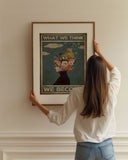 Was wir denken, werden wir 