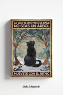La vida es una pista de baile. No seas un árbol, muévete con el ritmo 