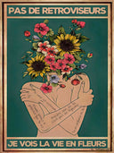 Sin espejos retrovisores, veo la vida en flores 