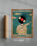 Atme das Aroma der Möglichkeit ein, atme den Zweifel aus. 