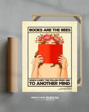 Books are the bees which carry the pollen from one to another mind - Beige Limited Edition