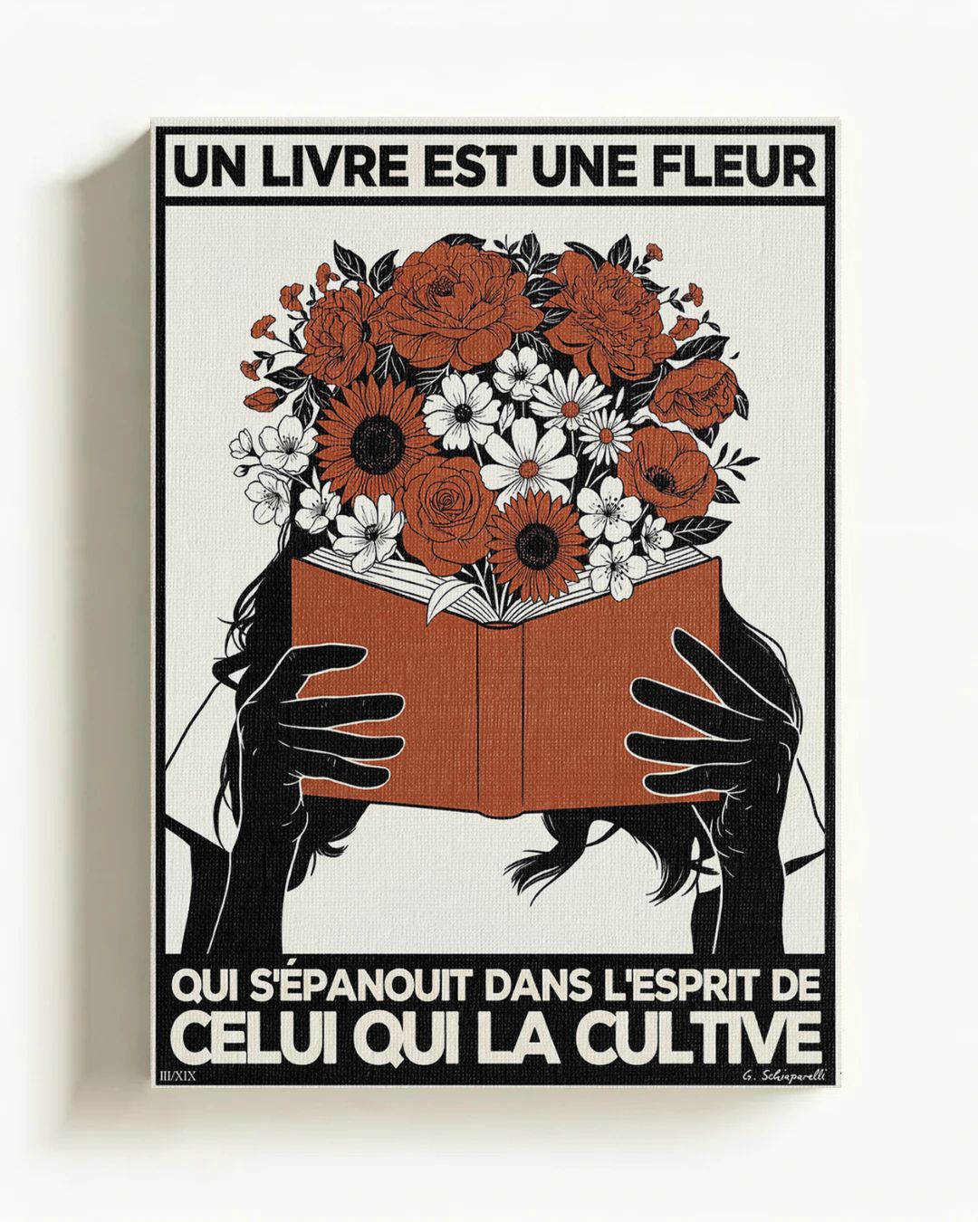 Un livre est une fleur qui s'épanouit dans l'esprit de celui qui la cultive