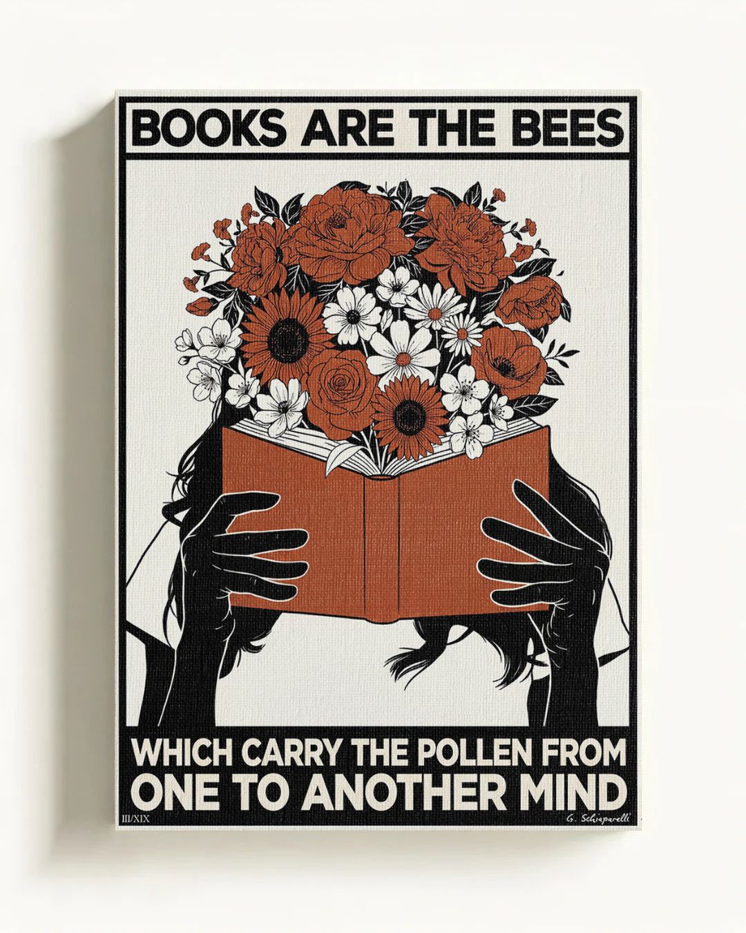 Books are the bees which carry the pollen from one to another mind