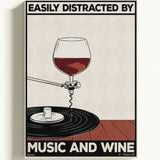 Easily distracted by music and wine