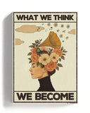 What we think, we become - Beige Limited Edition