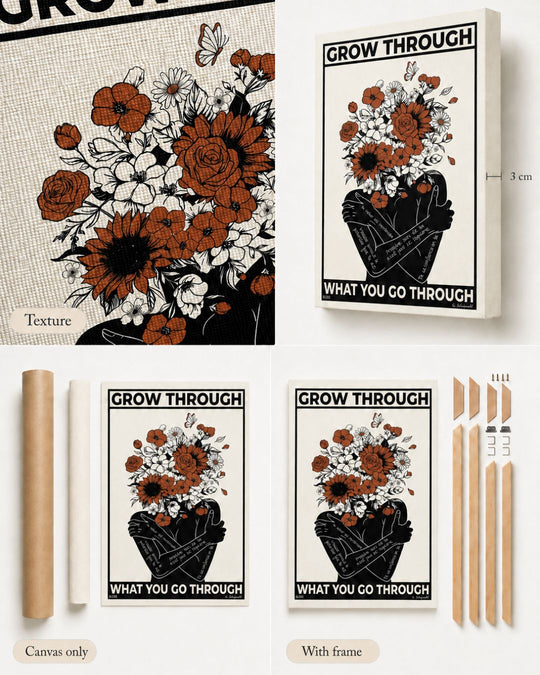 Grow through what you go through