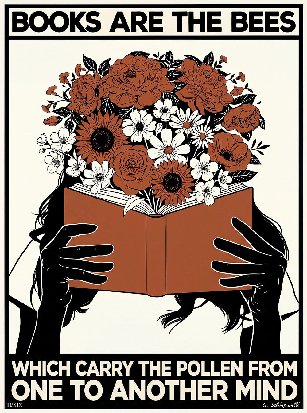 Books are the bees which carry the pollen from one to another mind