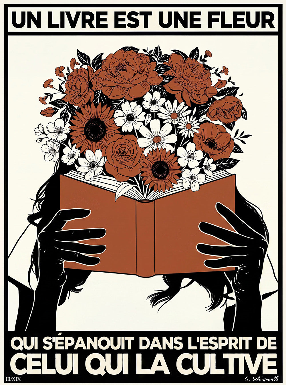 Un livre est une fleur qui s'épanouit dans l'esprit de celui qui la cultive