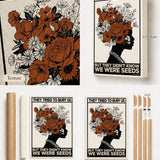 They tried to bury us, but they didn't know we were seeds — Atelier