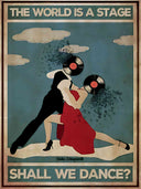 El mundo es un escenario, ¿bailamos?