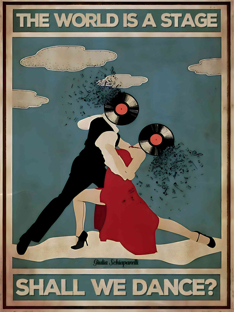 Die Welt ist eine Bühne, wollen wir tanzen? 