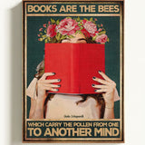 Books are the bees which carry the pollen from one to another mind