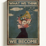 What we think, we become
