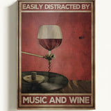 Easily distracted by music and wine