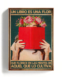 Un libro es una flor que florece de las mentes de aquel que lo cultiva 