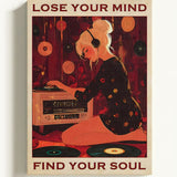 Lose your mind, find your soul