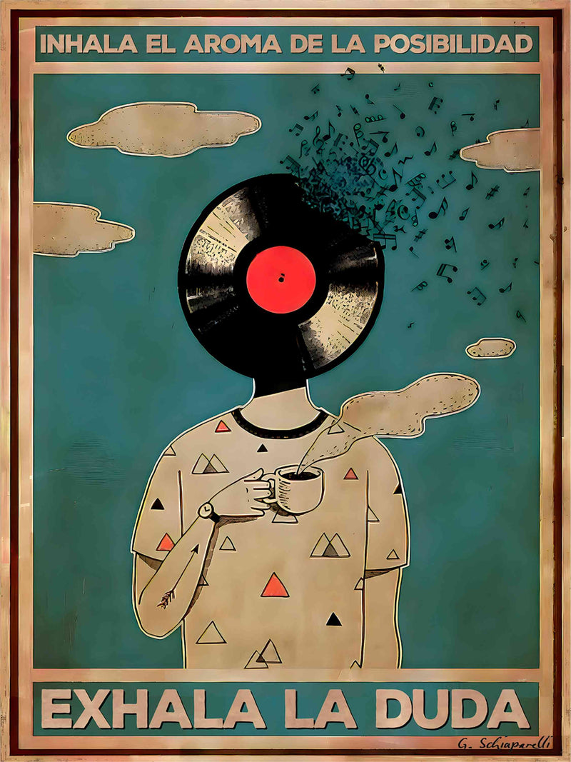 Atme das Aroma der Möglichkeit ein, atme den Zweifel aus. 