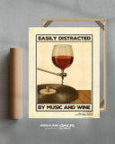 Easily distracted by music and wine
