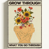 Grow through what you go through — Crème & Sable