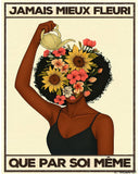Jamais mieux fleuri que par soi-même (Édition Limitée)