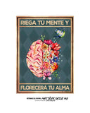 Riega tu mente y florecerá tu alma 