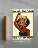 Jamais mieux fleuri que par soi-même (Édition Limitée)
