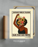 Jamais mieux fleuri que par soi-même (Édition Limitée)