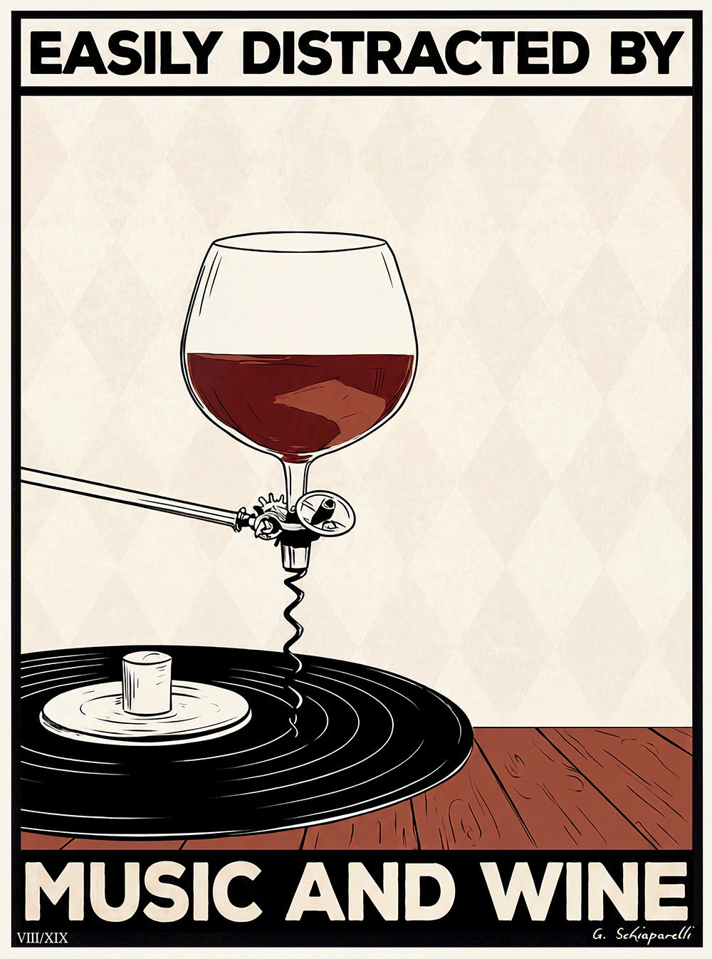 Easily distracted by music and wine
