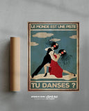 Die Welt ist eine Bühne, tanzt du? 